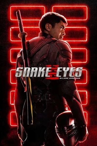 Download Snake Eyes: G.I. Joe Origins | 2021 | Hindi-English | Dual Audio | WEB-DL | Full Movie 480p 720p 1080p